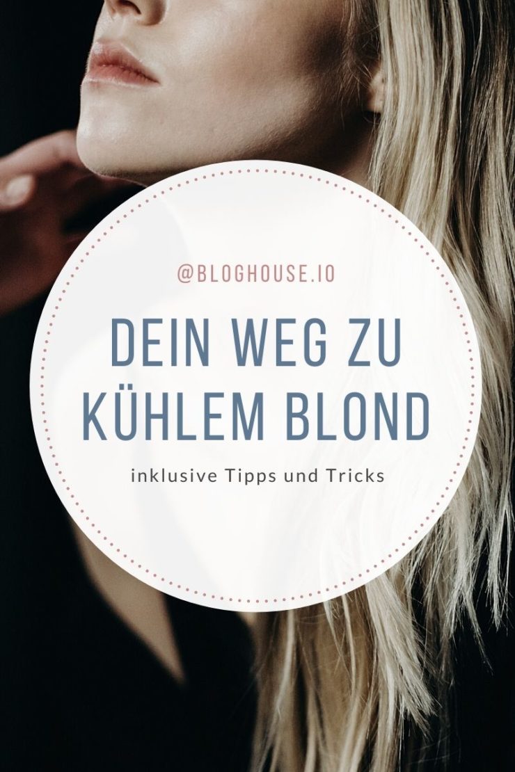 Dein Weg zu kühlem Blond